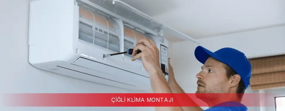 Çiğli İlçemi Dijitsu Klima Montajı