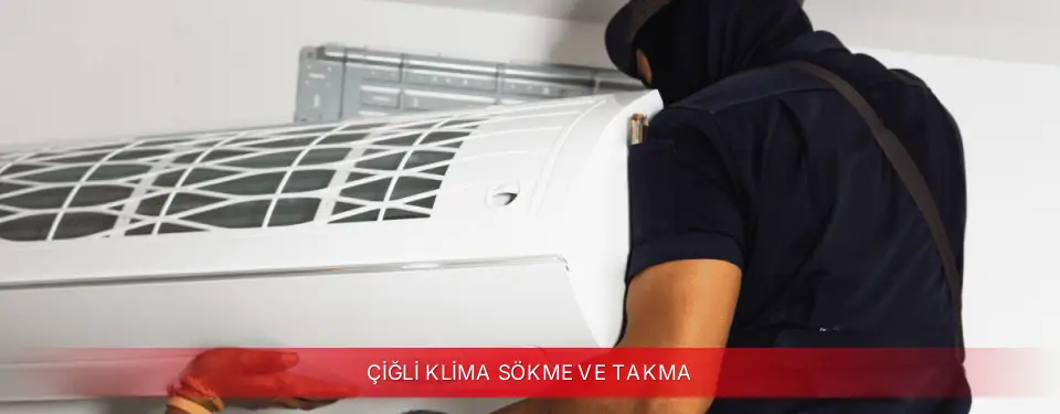 Çiğli İlçemi Dijitsu Klima Sökme ve Takma